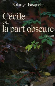 CECILE OU LA PART OBSCURE.. FASQUELLE SOLANGE.