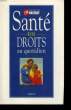 SANTE VOS DROIT AU QUOTIDIEN.. L'EQUIPE DE L'IMPATIENT.