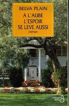 A L'AUBE L'ESPOIR SE LEVE AUSSI.. PLAIN BELVA.
