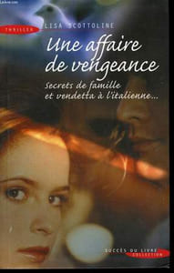 UNE AFFAIRE DE VENGEANCE.
