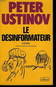 LE DESINFORMATEUR.. USTINOV PETER.