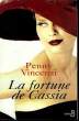 LA FORTUNE DE CASSIA.. VINCENZI PENNY.