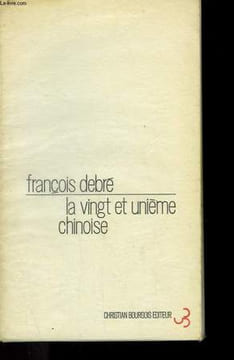 LA VINGT ET UNIEME CHINOISE.. DEBRE FRANCOIS.
