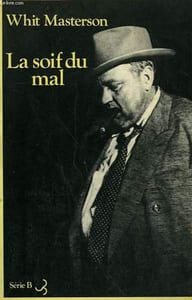 LA SOIF DU MAL.