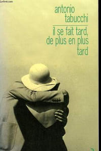 IL SE FAIT TARD, DE PLUS EN PLUS TARD.
