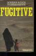 FUGITIVE.. AZADI SOUSAN.