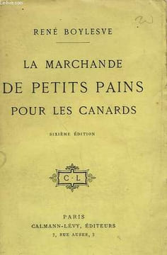 LA MARCHANDE DE PETITS PAINS POUR LES CANARDS.. BOYLESVE RENE.