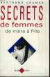 SECRETS DE FEMMES DE MERE A FILLE.. CRAMER BERTRAND.