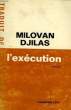 L'EXECUTION. NOUVELLES.. DJILAS MILOVAN.