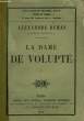 LA DAME DE VOLUPTE. TOME 1.. DUMAS ALEXANDRE.