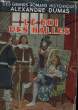 LE ROI DES HALLES.. DUMAS ALEXANDRE .