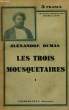 LES TROIS MOUSQUETAIRES. TOME 1.. DUMAS ALEXANDRE  .