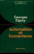 AUTOMATION ET HUMANISME.. ELGOZY GEORGES.