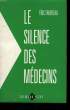 LE SILENCE DES MEDECINS.. FAVEREAU ERIC.