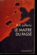 LE MAITRE DU PASSE.. LAFFERTY R.A.