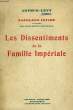 LES DISSENTIMENTS DE LA FAMILLE IMPERIALE.. LEVY ARTHUR.