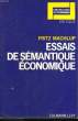 ESSAIS DE SEMANTIQUE ECONOMIQUE.. MACHLUP FRITZ.