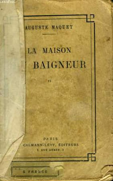 LA MAISON DU BAIGNEUR. TOME 2.. MAQUET AUGUSTE.