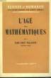 L'AGE DES MATHEMATIQUES.. PELLETIER JEAN-LOUIS.