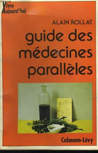 GUIDE DES MEDECINES PARALLELES.