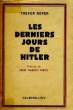 LES DERNIERS JOURS DE HITLER. ROPER TREVOR.