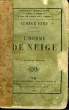 L'HOMME DE NEIGE. TOME 1.. SAND GEORGE.