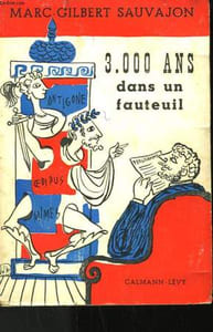 3 000 ANS DANS UN FAUTEUIL.