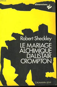 LE MARIAGE ALCHIMIQUE D'ALISTAIR CROMPTON.