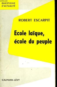 ECOLE LAIQUE, ECOLE DU PEUPLE.