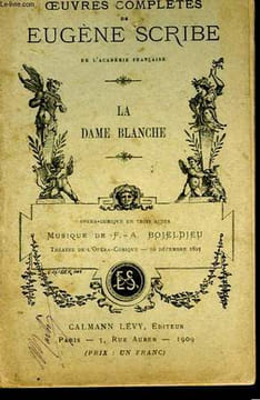 LA DAME BLANCHE.. SCRIBE EUGENE.