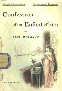 CONFESSION D'UN ENFANT D'HIER. NOUVELLE COLLECTION ILLUSTREE N° 27.. HERMANT ABEL.