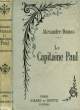 LE CAPITAINE PAUL.. DUMAS ALEXANDRE  .