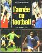 L'ANNEE DU FOOTBALL. 1981.. THIBERT JACQUES.
