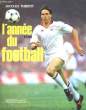 L'ANNEE DU FOOTBALL. 1989.. THIBERT JACQUES.