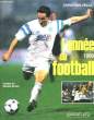 L'ANNEE DU FOOTBALL. 1990.. THIBERT JACQUES.