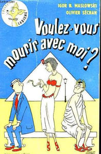 VOULEZ - VOUS MOURIR AVEC MOI? COLLECTION LABICHE N° 18