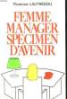 FEMME MANAGER SPECIMEN D'AVENIR.. LAUTREDOU FLORENCE.