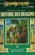 L'HISTOIRE DES DRAGONS. VOLUME 3.. WEIS MARGARET ET HICKMAN TRACY.