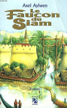 LE FAUCON DU SIAM.. AYLWEN AXEL.