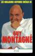 LES MEILLEURES HISTOIRES DROLES DE GUY MONTAGNE.. MONTAGNE GUY.