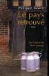 LE PAYS RETROUVE.. TABARY PHILIPPE.