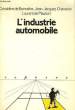 L'INDUSTRIE AUTOMOBILE. COLLECTION REPERES N° 11. DE BONNAFOS G., CHANARON J-J, DE MAUTORT L.