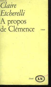 A PROPOS DE CLEMENCE.. ETCHERELLI CLAIRE.