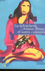 AMOUR, PROZAC ET AUTRES CURIOSITES.