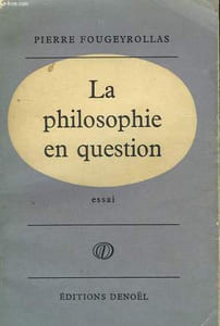 LA PHILOSOPHIE EN QUESTION.