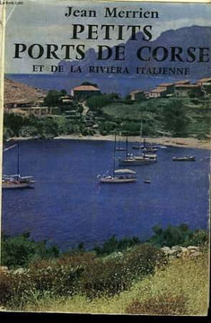 PETITS PORTS DE CORSE ET DE LA RIVIERA ITALIENNE.. MERRIEN JEAN.