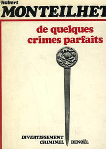 DE QUELQUES CRIMES PARFAITS.