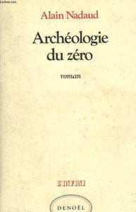 ARCHEOLOGIE DU ZERO.