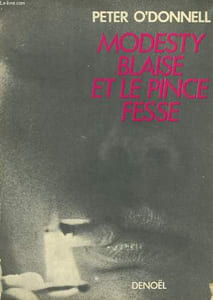 MODESTY BLAISE ET LE PINCE FESSE.