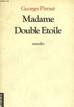 MADAME DOUBLE ETOILE.. PIROUE GEORGES.